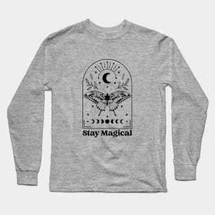 Stay magical and positive Long Sleeve T-Shirt